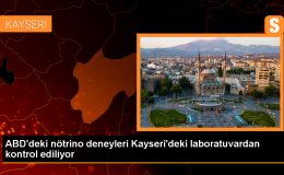 Erciyes Üniversitesi, ABD’deki Nötrino Deneylerinin Kontrolünü Sağlıyor