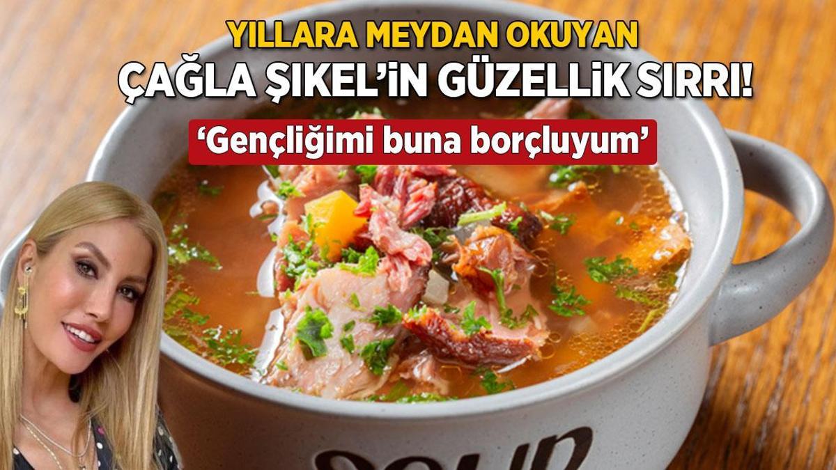 Çağla Şıkel’in hayret ettiren güzellik sırrı! ‘Kelle paçadan hiç vazgeçemiyorum’