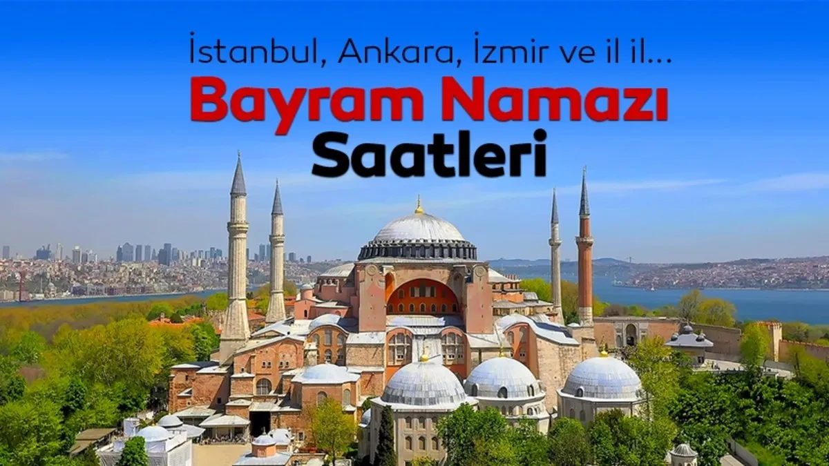 Bayram namazı saat kaçta? 2025 Diyanet bayram namazı saatleri listesini duyurdu
