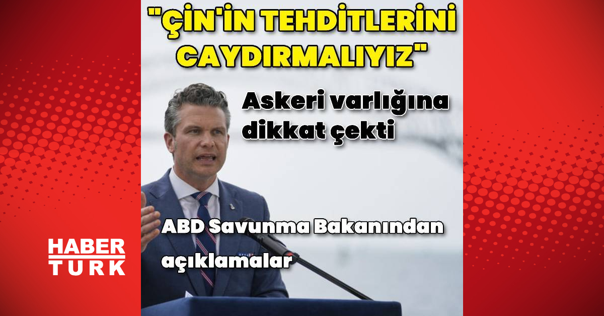 ABD Savunma Bakanı: Çin’in tehditlerini caydırmalıyız